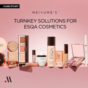 Turnkey Solutions for ESQA Cosmetics